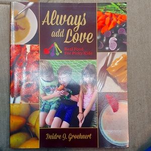Kids Cookbook ; "Always add Love"